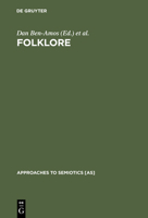 Folklore: Performance and Communication (Approaches to Semiotics, No 40) 9027931437 Book Cover