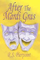 After The Mardi Gras 1420880020 Book Cover