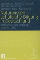 Naturwissenschaftliche Bildung in Deutschland: Methoden Und Ergebnisse Von Pisa 2000 353114457X Book Cover