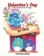 Valentine's Day Coloring Book for All Ages: Hours of relaxing fun. The perfect way to get in the spirit of love! B0CTZXKV28 Book Cover
