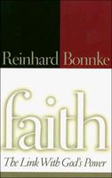 Faith: The Link with God's Power 1629110523 Book Cover