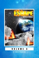 Escape With Stories: Volume 3 B087SCDKH5 Book Cover