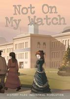 Not On My Watch 168191672X Book Cover