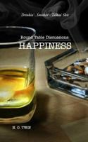 Round Table Discussions: HAPPINESS 1388684829 Book Cover