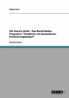 Die Soziale Stadt - Das Bund-L�nder Programm Stadtteile mit besonderem Entwicklungsbedarf 3640207246 Book Cover