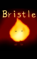 Bristle B0DTQP753H Book Cover