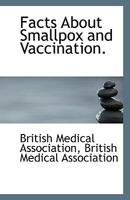 Facts About Smallpox And Vaccination 1436843421 Book Cover