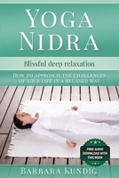 Yoga Nidra: Blissful deep relaxation: How to approach the challenges of your life in a relaxed way 3966107902 Book Cover