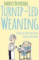 Turnip-Led Weaning 1784625159 Book Cover