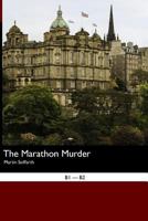 English Easy Reader: The Marathon Murder 1514643863 Book Cover