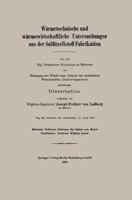 Warmetechnische Und Warmewirtschaftliche Untersuchungen Aus Der Sulfitzellstoff-Fabrikation 3662227851 Book Cover