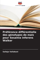 Préférence différentielle des génotypes de maïs pour Sesamia inferens Walker (French Edition) 6208705592 Book Cover