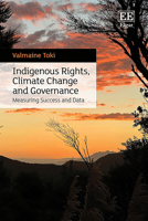 Indigenous Rights, Climate Change and Governance: Measuring Success and Data 1803924977 Book Cover