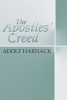 The Apostles' Creed 1579106633 Book Cover