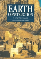 Earth Construction: A Comprehensive Guide (Earth Construction) 185339193X Book Cover