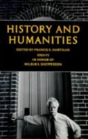 History And Humanities: Essays In Honor Of Wilbur S. Shepperson 0874171482 Book Cover