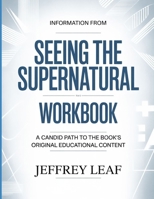 Information From Seeing The Supernatural: A candid path to the book’s original educational content. B0GXSYPB41 Book Cover