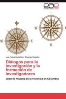 Diálogos para la investigación y la formación de investigadores 3848451956 Book Cover