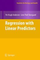 Regression with Linear Predictors (Statistics for Biology and Health) 1441971696 Book Cover