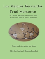 Los Mejores Recuerdos: Fond Memories 0578777304 Book Cover