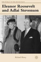 Eleanor Roosevelt and Adlai Stevenson 023061826X Book Cover