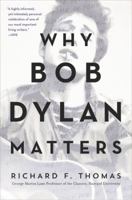 Why Bob Dylan Matters, Revised Edition 0008245460 Book Cover