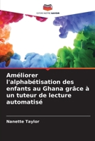Améliorer l'alphabétisation des enfants au Ghana grâce à un tuteur de lecture automatisé (French Edition) 6206644855 Book Cover