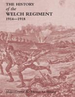 History of the Welch Regimentpart Two 1914-1918 1845747089 Book Cover