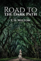 Road to the Dark Path 1088197523 Book Cover