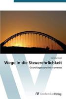 Wege in Die Steuerehrlichkeit 3639391527 Book Cover
