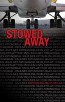 Stowed Away (Astonishing Headlines) 156254828X Book Cover