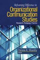 Reframing Difference in Organizational Communication Studies: Research, Pedagogy, and Practice 1412970083 Book Cover