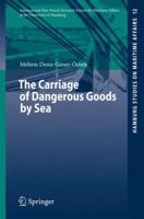 The Carriage of Dangerous Goods by Sea (Hamburg Studies on Maritime Affairs) 3540758364 Book Cover