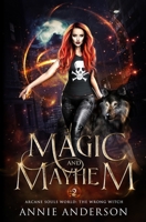 Magic and Mayhem: Arcane Souls World 1737448599 Book Cover