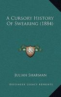 A Cursory History of Swearing 1533402973 Book Cover
