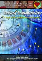 Taking Responsibility: A Teen's Guide To Contraception And Pregnancy (Science of Health.) (Science of Health.) 1590848411 Book Cover