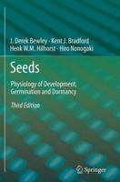 Seeds: Physiology of Development, Germination and Dormancy, 3rd Edition 1461446929 Book Cover