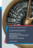 Klarer Kurs Kompakt: Stressfrei zum Sportbootführerschein (SBF) Binnen - Theorie und Praxis (German Edition) 375788938X Book Cover