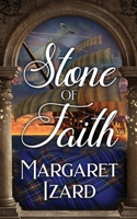 Stone of Faith (Stones of Iona) 150926275X Book Cover