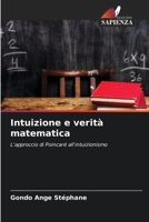 Intuizione e verità matematica (Italian Edition) 6202185465 Book Cover