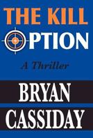 The Kill Option 1453643265 Book Cover