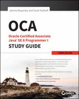 Oca: Oracle Certified Associate Java Se 8 Programmer I Study Guide: Exam 1z0-808 1118957407 Book Cover