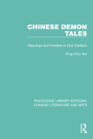 Chinese Demon Tales: Meanings and Parallels in Oral Tradition 0367773570 Book Cover