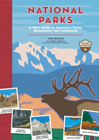 National Parks: A Kid's Guide to America's Parks, Monuments, and Landmarks, Revised and Updated 157912884X Book Cover