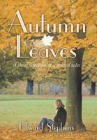 Autumn Leaves : A Short Selection of Scattered Tales 1796002712 Book Cover