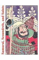 Samurai, Scoundrels and Saints: Stories from the Martial Arts 1461014859 Book Cover