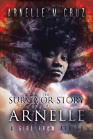 The Survivor Story of Arnelle: A Girl From Africa 0228812356 Book Cover