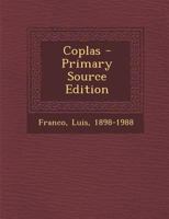 Coplas - Primary Source Edition 1294846760 Book Cover