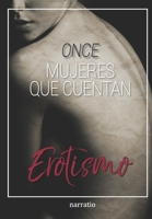 ONCE mujeres que cuentan Erotismo 6079794861 Book Cover
