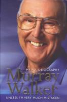 Murray Walker: Unless I'm Very Much Mistaken 0007126972 Book Cover